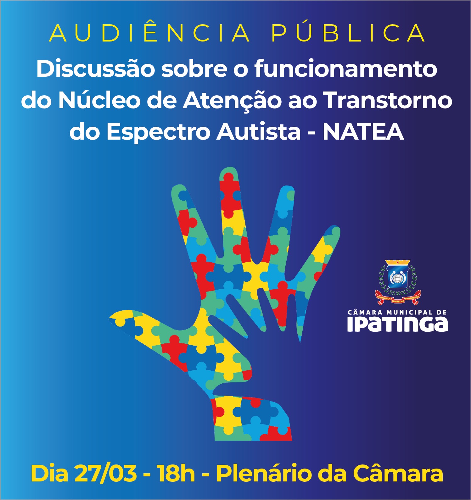 Audiência Pública : Discussão sobre o funcionamento do Núcleo de Atenção ao Transtorno do Espectro Autista - NATEA