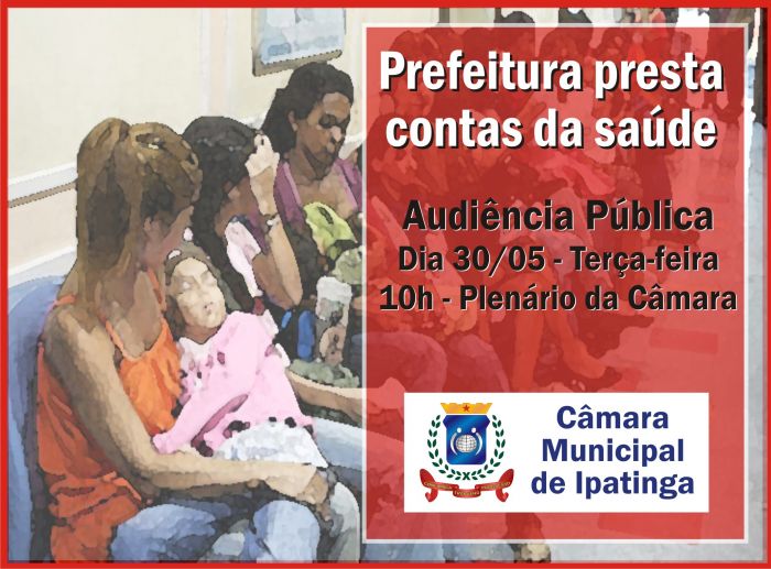 Audiência sobre Prestação de Conta da Saúde