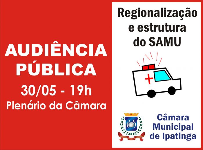Audiência Pública sobre Regionalização e Estrutura do Samu
